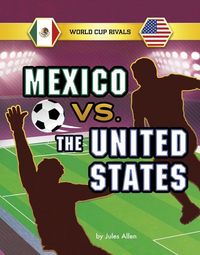 Produktbild: Mexico vs. the United States