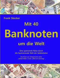 Produktbild: Mit 40 Banknoten um die Welt