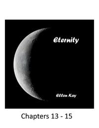 Produktbild: Eternity Chapters 13-15