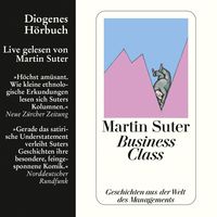 Business Class Martin Suter