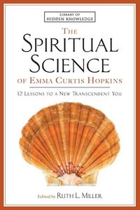 Produktbild: The Spiritual Science of Emma Curtis Hopkins