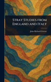 Produktbild: Stray Studies From England and Italy