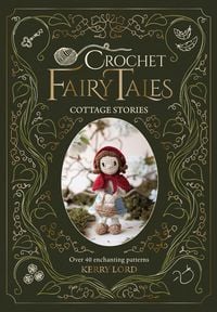 Produktbild: Crochet Fairy Tales: Cottage Stories