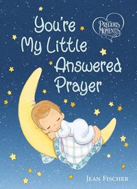 Produktbild: Precious Moments: You're My Little Answered Prayer