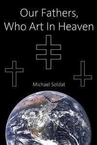 Produktbild: Our Fathers, Who Art in Heaven