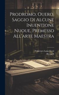 Produktbild: Prodromo, ouero, Saggio di alcune inuentione nuoue, premesso all'arte maestra