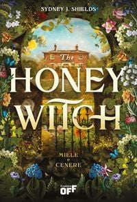 Produktbild: The honey witch. Miele e cenere