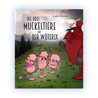 Produktbild: Die drei Muckeltiere und der W&uuml;terix