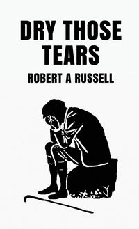 Produktbild: Dry Those Tears Hardcover