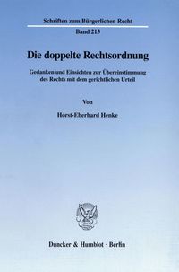 Bild vom Artikel Die doppelte Rechtsordnung. vom Autor Horst-Eberhard Henke