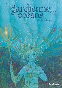Produktbild: La gardienne des oc&eacute;ans : conte &eacute;cologique