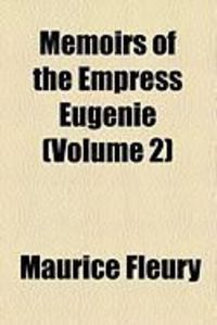 Produktbild: Memoirs of the Empress Eugenie (Volume 2)