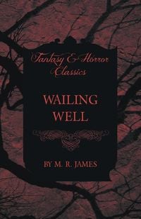 Produktbild: Wailing Well (Fantasy and Horror Classics)