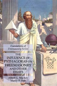 Produktbild: The Influence of Pythagoras on Freemasonry and Other Essays