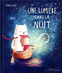 Produktbild: Une lumi&egrave;re dans la nuit