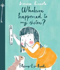 Produktbild: Ciraolo, S: Whatever Happened to My Sister