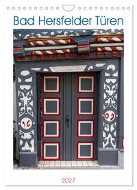 Produktbild: Bad Hersfelder T&uuml;ren (Wandkalender 2027 DIN A4 hoch), CALVENDO Monatskalender