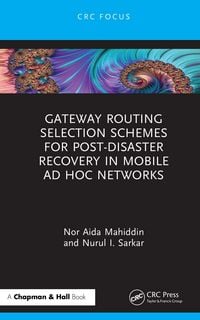 Produktbild: Gateway Routing Selection Schemes for Post-Disaster Recovery in Mobile Ad Hoc Networks