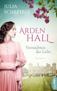 Produktbild: Arden Hall - Verm&auml;chtnis der Liebe