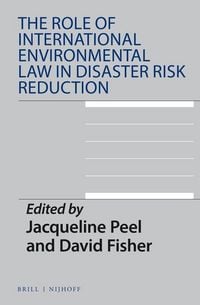 Produktbild: The Role of International Environmental Law in Disaster Risk Reduction
