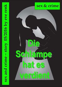 Produktbild: Die Schlampe hats verdient
