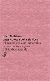 Produktbild: La psicologia della zia ricca e il mistero della sua immortalit&agrave; in 25 racconti esemplari