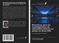 Produktbild: Directrices para las investigaciones de inform&aacute;tica forense en pa&iacute;ses en desarrollo