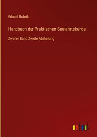 Produktbild: Handbuch der Praktischen Seefahrtskunde