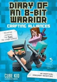 Produktbild: Diary of an 8-Bit Warrior: Crafting Alliances