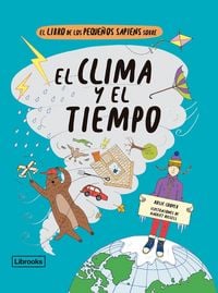 Produktbild: El libro de los peque&ntilde;os sapiens sobre el clima y el tiempo