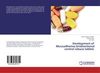 Produktbild: Development of Mucoadhesive,Unidirectional control release tablets