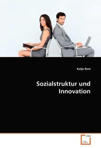 Produktbild: Rost, K: Sozialstruktur und Innovation