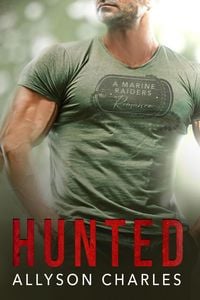 Produktbild: Hunted (Marine Raiders Alpha, #1)