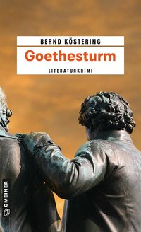 Bild vom Artikel Goethesturm / Goethe-Trilogie Bd.3 vom Autor Bernd Köstering