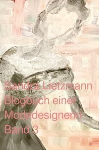 Produktbild: Blogbuch einer Modedesignerin / Blogbuch einer Modedesignerin- Band 3
