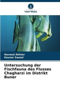 Produktbild: Untersuchung der Fischfauna des Flusses Chagharzi im Distrikt Buner