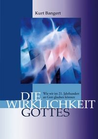 Produktbild: Die Wirklichkeit Gottes