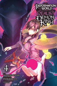 Produktbild: The Reformation of the World as Overseen by a Realist Demon King, Vol. 4 (manga)