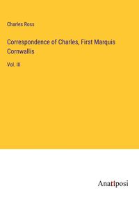 Produktbild: Correspondence of Charles, First Marquis Cornwallis