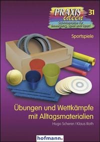 Produktbild: &Uuml;bungen und Wettk&auml;mpfe mit Alltagsmaterialien