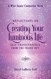 Produktbild: Reflections on Creating Your Luminous Life
