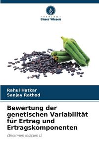 Produktbild: Bewertung der genetischen Variabilit&auml;t f&uuml;r Ertrag und Ertragskomponenten