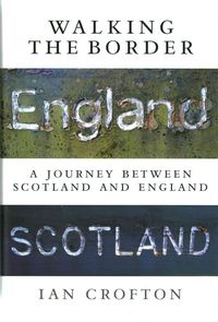 Produktbild: Crofton, I: Walking the Border