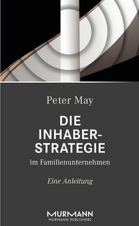 Produktbild: Die Inhaberstrategie im Familienunternehmen