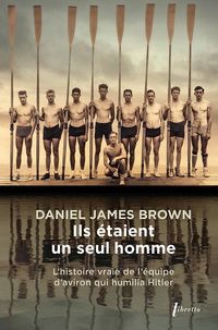Produktbild: Ils &eacute;taient un seul homme : l'histoire vraie de l'&eacute;quipe d'aviron qui