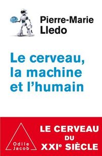 Produktbild: Le Cerveau, la Machine et l'Humain