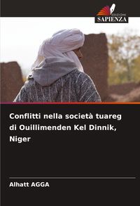 Produktbild: Conflitti nella societ&agrave; tuareg di Ouillimenden Kel Dinnik, Niger