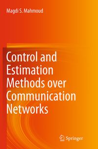 Produktbild: Control and Estimation Methods over Communication Networks