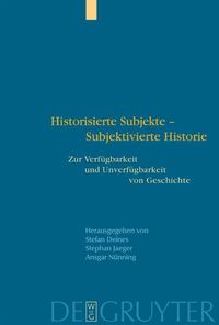 Produktbild: Historisierte Subjekte - Subjektivierte Historie
