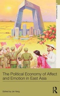 Produktbild: The Political Economy of Affect and Emotion in East Asia